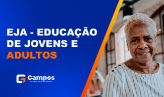 EJA - EDUCAÇÃO DE JOVENS E ADULTOS