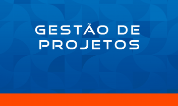 GESTÃO DE PROJETOS