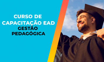 CURSO DE CAPACITAÇÃO EAD EM GESTÃO PEDAGÓGICA - 180H