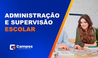ADMINISTRAÇÃO E SUPERVISÃO ESCOLAR