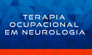 TERAPIA OCUPACIONAL EM NEUROLOGIA