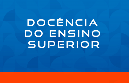 DOCÊNCIA DO ENSINO SUPERIOR