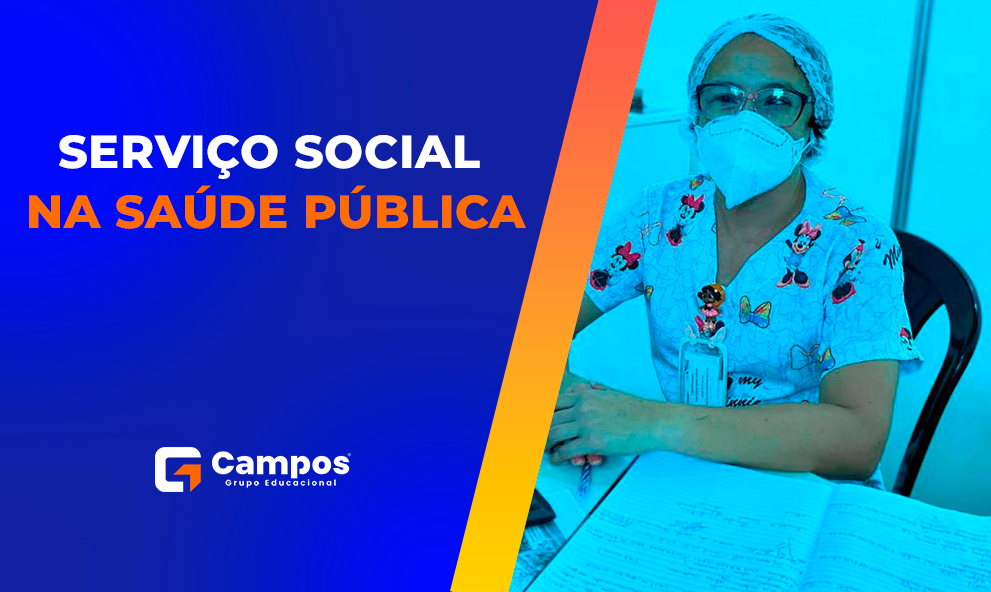SERVIÇO SOCIAL NA SAÚDE PÚBLICA
