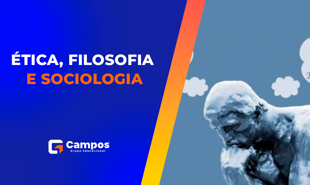 ÉTICA, FILOSOFIA E SOCIOLOGIA