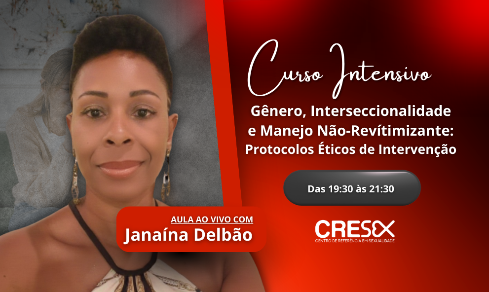 Gênero, Interseccionalidade e Manejo Não-Revítimizante: Protocolos Éticos de Intervenção