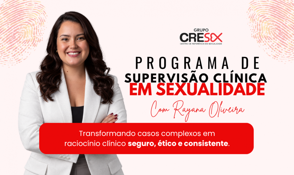Supervisão Clínica em Sexualidade | Ray Oliveira