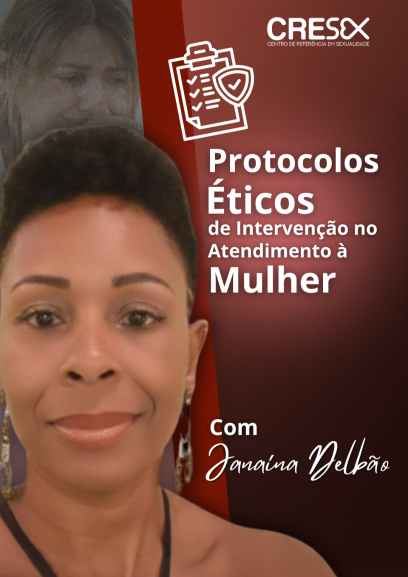 Protocolos Éticos de Intervenção no Atendimento à Mulher