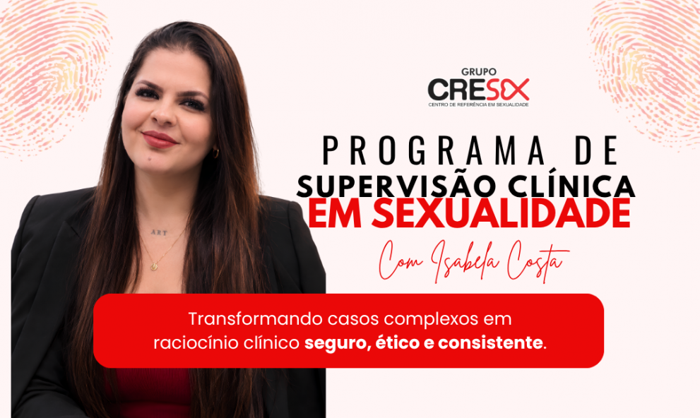 Supervisão Clínica em Sexualidade | Isabela Costa