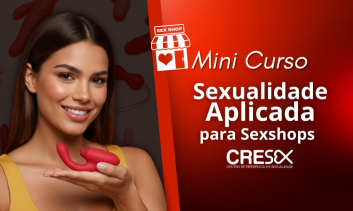 Mini Curso Sexualidade para Sex Shops