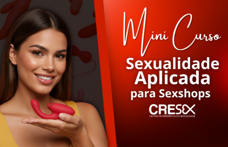 Mini Curso Sexualidade para Sex Shops