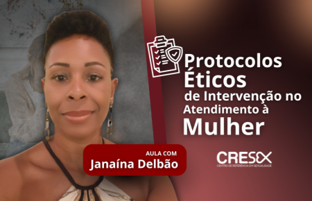 Protocolos Éticos de Intervenção no Atendimento à Mulher