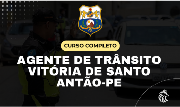 Curso Completo - Agente de Trânsito Vitória-PE (Pré-edital)