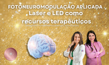 Fotoneuromodulação aplicada, Laser e LED como recursos terapêuticos