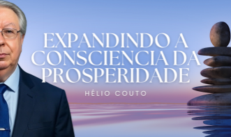Expandindo a Consciência da Prosperidade