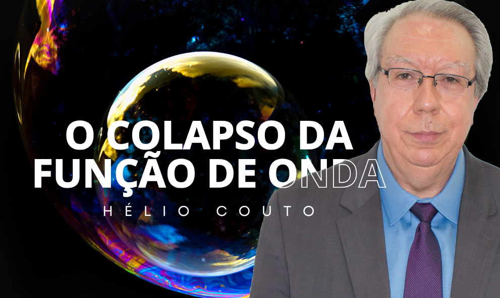 O Colapso da função de onda - Variáveis Ocultas