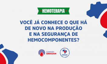 Atualizações Em Hemoterapia: Produção e Segurança de Hemocomponentes