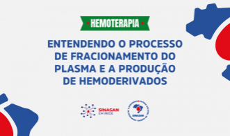 Entendendo o processo de fracionamento do plasma e a produção de hemoderivados