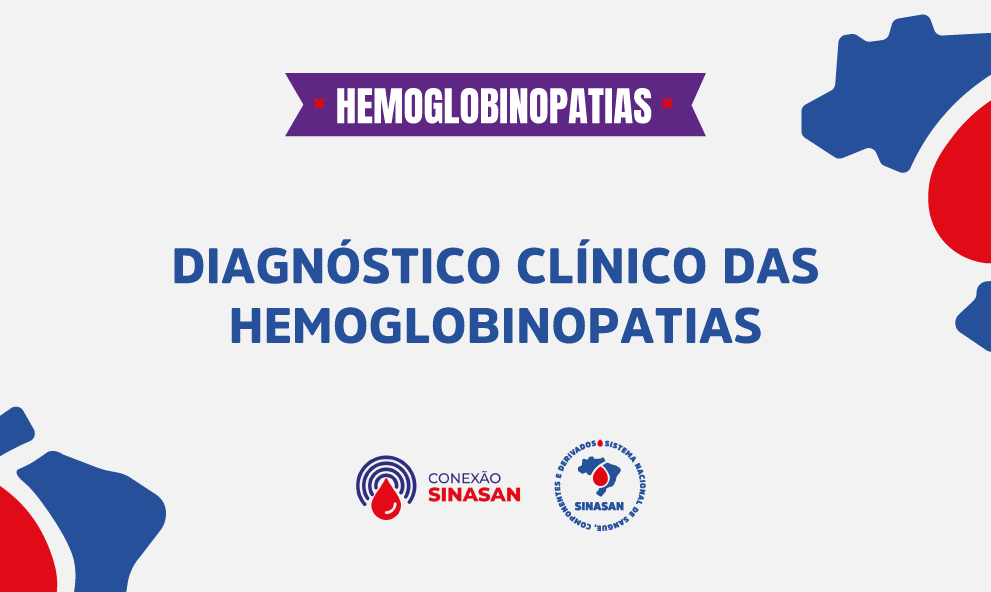 Diagnóstico Clínico das Hemoglobinopatias