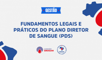 Fundamentos Legais e Práticos do Plano Diretor de Sangue (PDS)