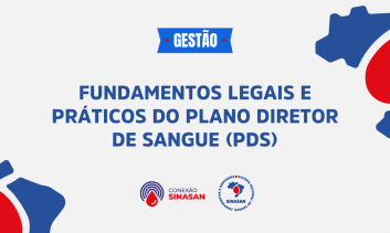 Fundamentos Legais e Práticos do Plano Diretor de Sangue (PDS)