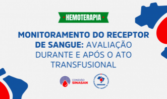 Monitoramento Do Receptor De Sangue: Avaliação Durante e Após o Ato Transfusional