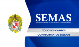 SEMAS - Conhecimentos Básicos