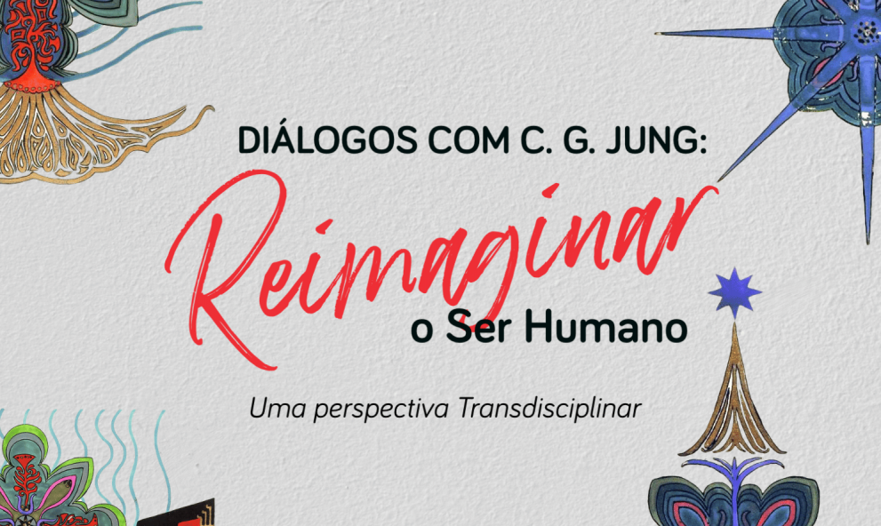 DIÁLOGOS COM C. G. JUNG: REIMAGINAR O HUMANO