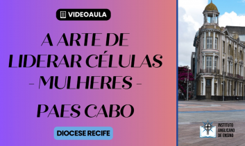 A arte de liderar células - Mulheres (DR) - Paes Cabo