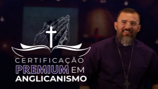 Certificação Premium em Anglicanismo