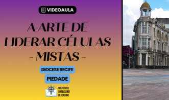 - A arte de liderar células - Mistas (DR) - Piedade
