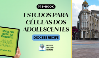 Estudos para células dos adolescentes - Diocese Recife
