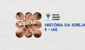 História da Igreja II - IAE