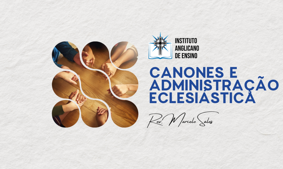 Cânones e Administração Eclesiástica - IAE