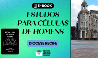 Estudos para Células de Homens - Diocese Recife