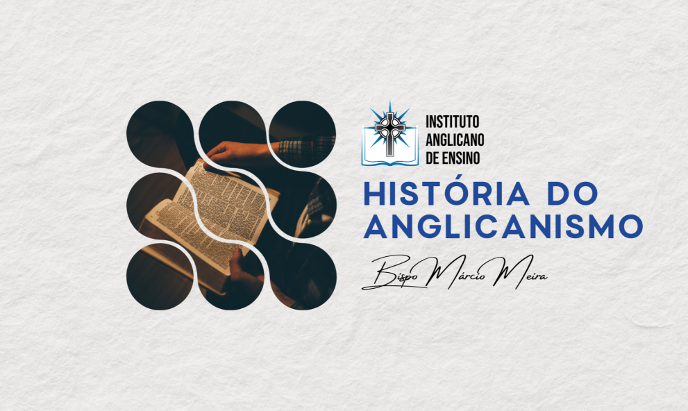 História do Anglicanismo - IAE