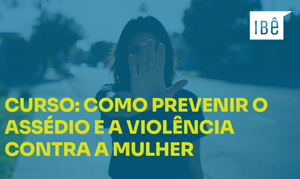 Curso: Prevenção e combate ao assédio sexual e à violência contra a mulher