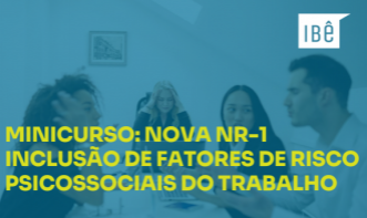 Nova NR-01: Inclusão de fatores de riscos psicossociais do trabalho