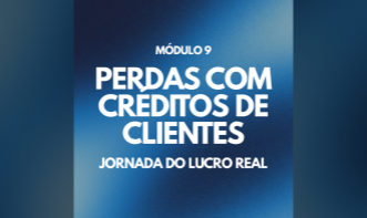 Módulo 9 – Perdas com créditos de clientes | Prof Édison Pinzon