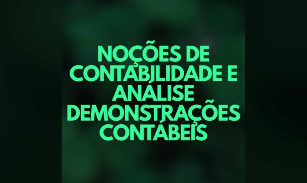 Noções de Contabilidade e Análise Demonstrações Contabéis | Oscar Doria
