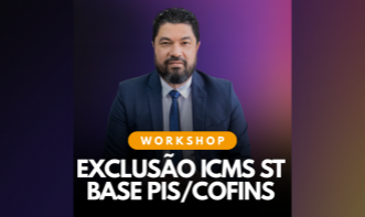 Workshop Exclusão ICMS ST Base PIS/COFINS | Prof. Édison Pinzon