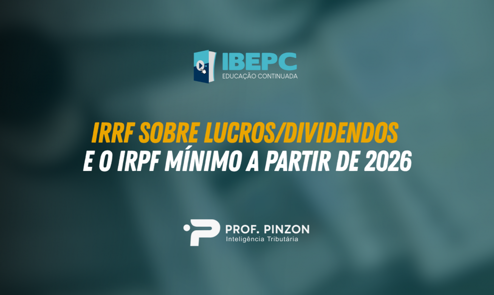 IRRF Sobre Lucros/Dividendos e o IRPF Mínimo a Partir de 2026 | Prof Pinzon