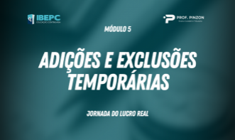 Módulo 5 – Adições e Exclusões temporárias Prof Édison Pinzon
