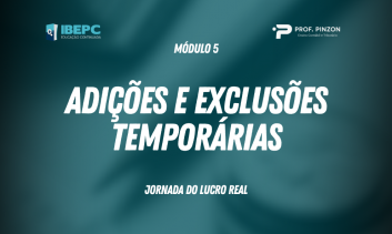 Módulo 5 – Adições e Exclusões temporárias Prof Édison Pinzon