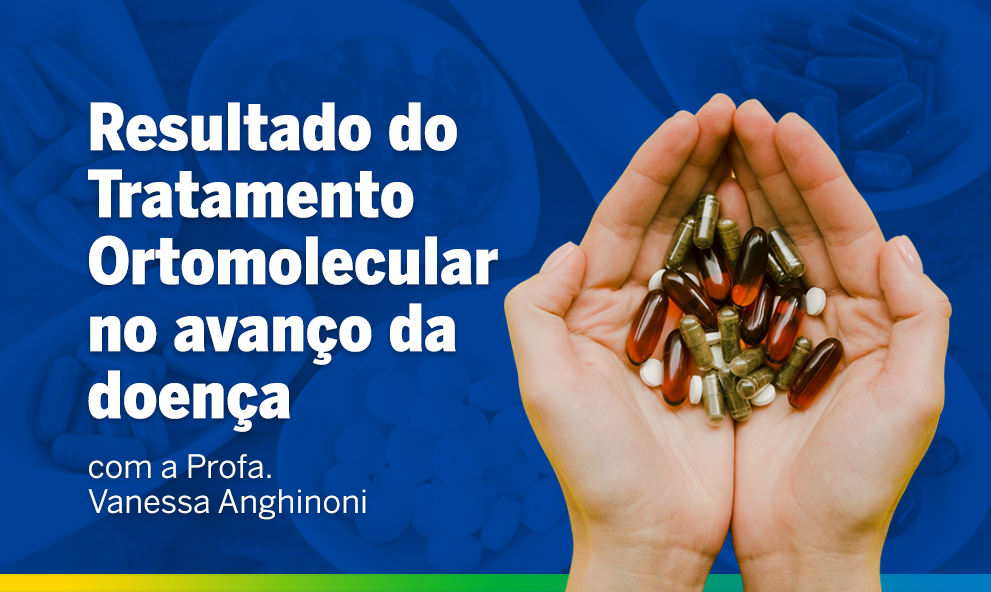 Resultado do tratamento Ortomolecular no avanço da Doença