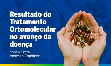 Resultado do tratamento Ortomolecular no avanço da Doença