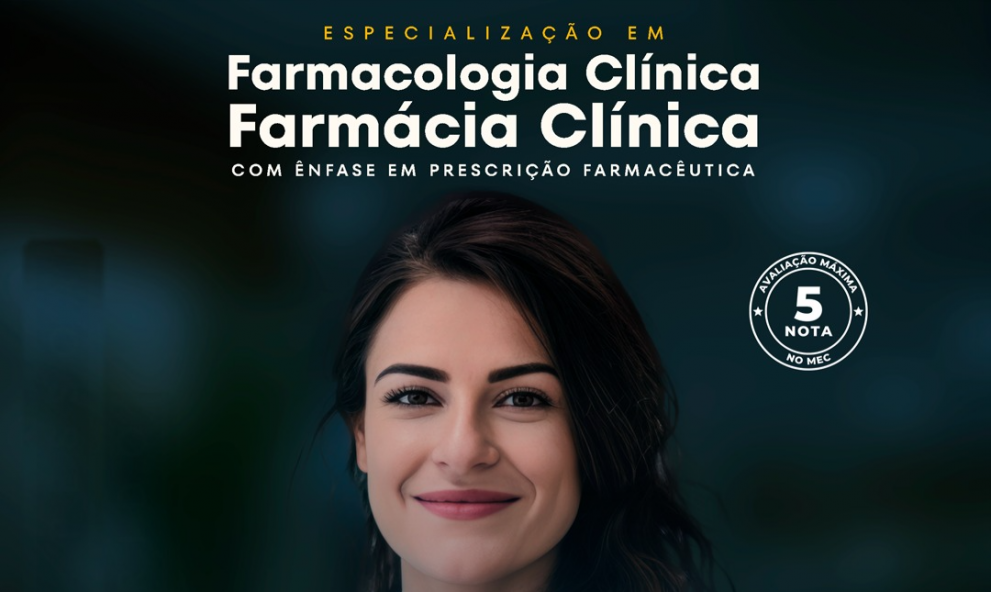 (Matricula) Farmacologia Clínica e Farmácia Clínica com Ênfase em Prescrição Farmacêutica