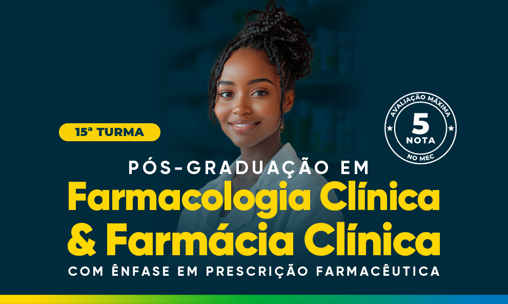 (Matricula) Farmacologia Clínica e Farmácia Clínica com Ênfase em Prescrição Farmacêutica