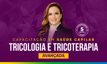(Matricula) Capacitação em Saúde Capilar Avançada – Tricologia e Tricoterapia
