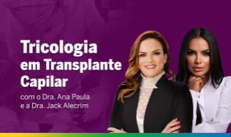 Tricologia em Transplante Capilar