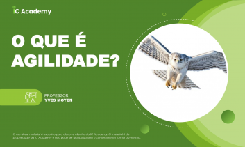 Masterclass - O que é agilidade